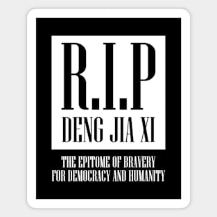 RIP DENG JIA XI Magnet